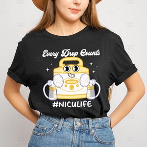 Breast Pump NICU Nurses Shirt, Neonatologist, Mother Baby RN, Newborn, Nursing Student, Lactation Consultant, Neonatal Intensive Care Unit