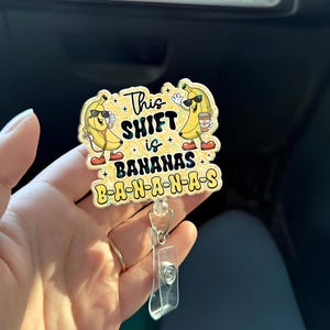 This Shift is Bananas Retractable Badge Reel, Nurse ID Holder, Er RN Key Card, Sarcastic Humor Lanyard, Cute Glitter Acrylic Shift Work Gift