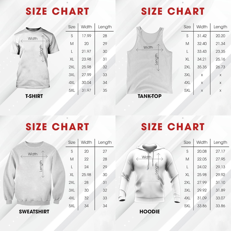 May include: Size chart for t-shirts, tank tops, sweatshirts, and hoodies. The chart shows the width and length measurements in inches for sizes S through 5XL.