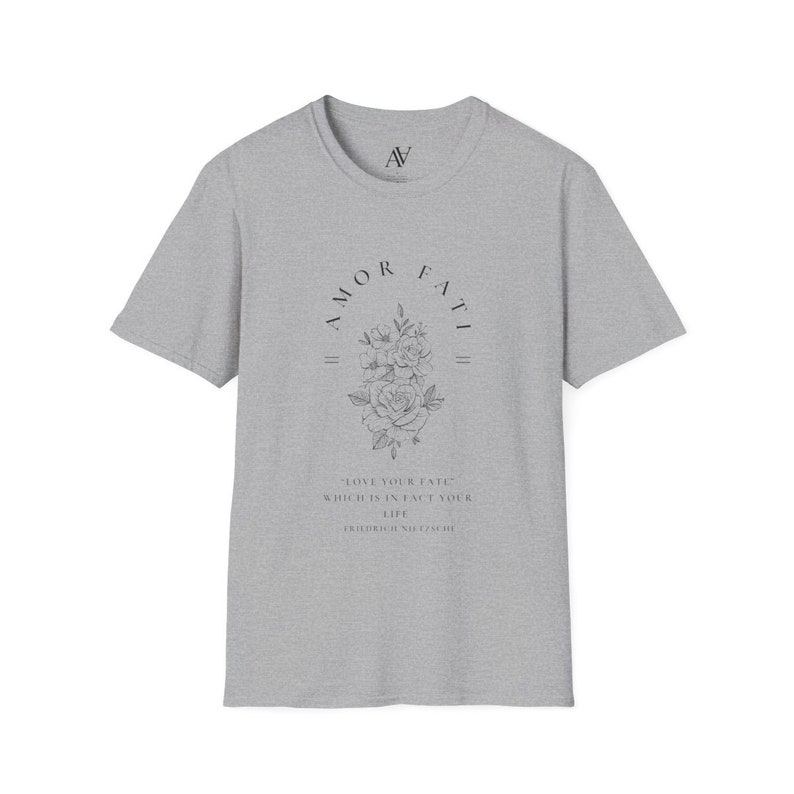 May include: A gray t-shirt with a black floral design and the text "AMOR FATI" in a circle. The text below the design reads "LOVE YOUR FATE WHICH IS IN FACT YOUR LIFE FRIEDRICH NIETZSCHE".