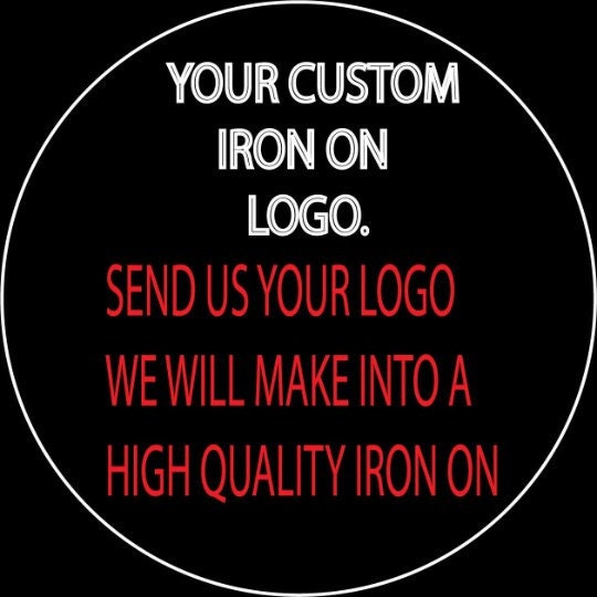 Your Custom Iron on Logo, High Quality HTV 