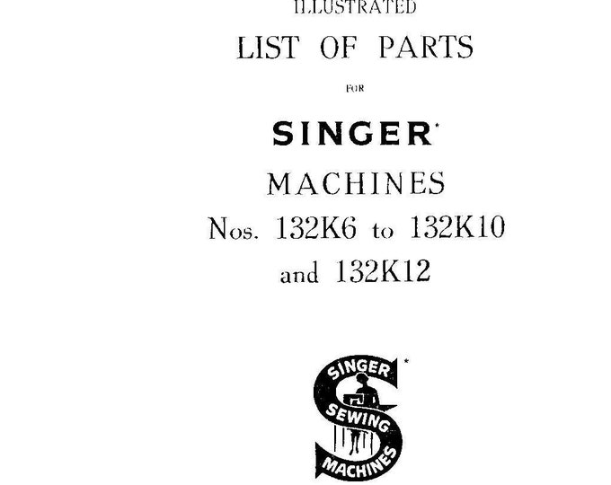 Singer 132K6 - 132K10 - 132K12 Sewing Machine List Of Parts - English
