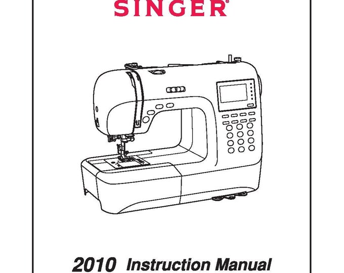 Singer 2010 SUPERB  Sewing Machine Instruction Manual - User Manual - Complete User Guide - English