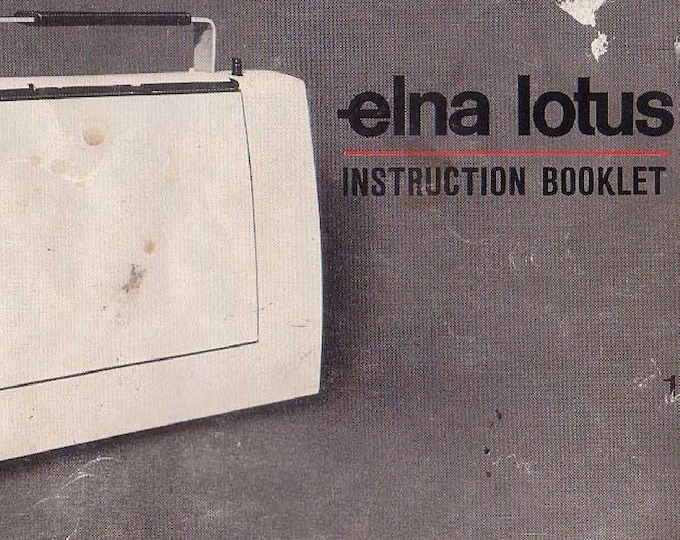 Elna Lotus Sewing Machine Instruction Manual - User Manual - Complete User Guide