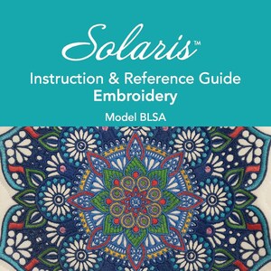 Könnte beinhalten: Eine Bedienungsanleitung für eine Solaris-Stickmaschine, Modell BLSA. Das Cover zeigt ein farbenfrohes Mandala-Design und den Text "baby lock FOR THE LOVE OF SEWING".