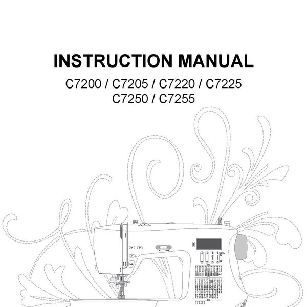 Singer C7200 - C7205 - C7220 - C7225 - C7250 - C7255 Sewing Machine Instruction Manual - User Manual - Complete User Guide - English