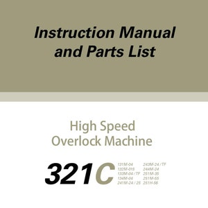 Singer 321C High Speed Overlock Machine Instruction Manual + Parts Manual - English
