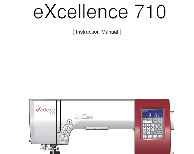 Elna eXcellence 710 Sewing Machine Instruction Manual - User Manual - Complete User Guide