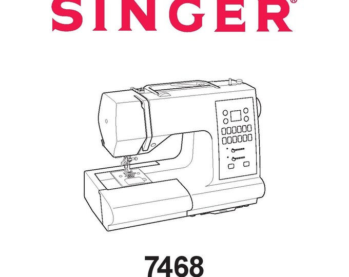 Singer 7468 Sewing Machine Instruction Manual - User Manual - Complete User Guide - English - French - Spanish