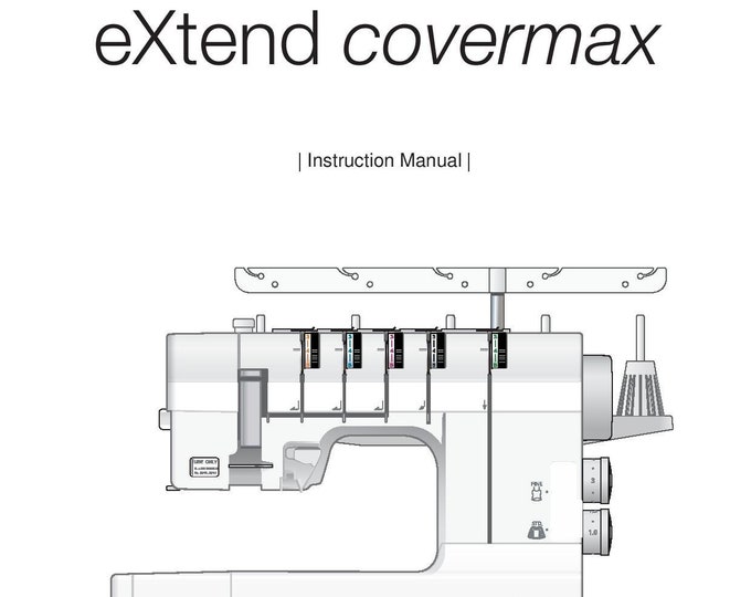 Elna eXtend Covermax Sewing Machine Instruction Manual - User Manual - Complete User Guide