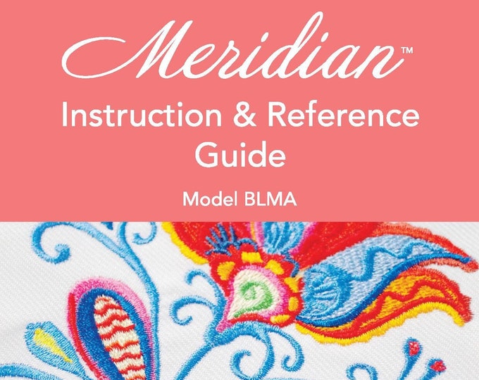 Baby Lock Meridian BLMA Sewing Machine Instruction Manual - User Manual - Complete User Guide - English