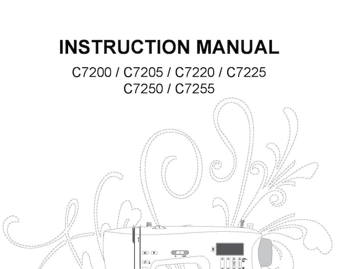 Singer C7200 - C7205 - C7220 - C7225 - C7250 - C7255 Sewing Machine Instruction Manual - User Manual - Complete User Guide - English