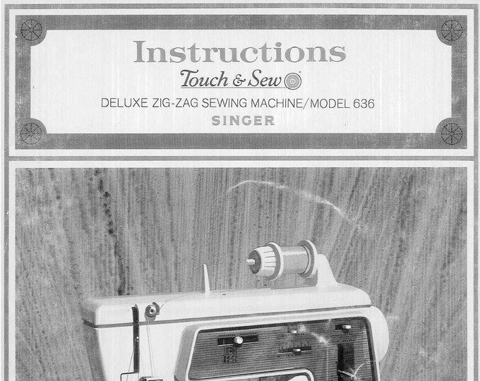 Singer 636 Zig Zag Sewing Machine Instruction Manual - User Manual - Complete User Guide - English