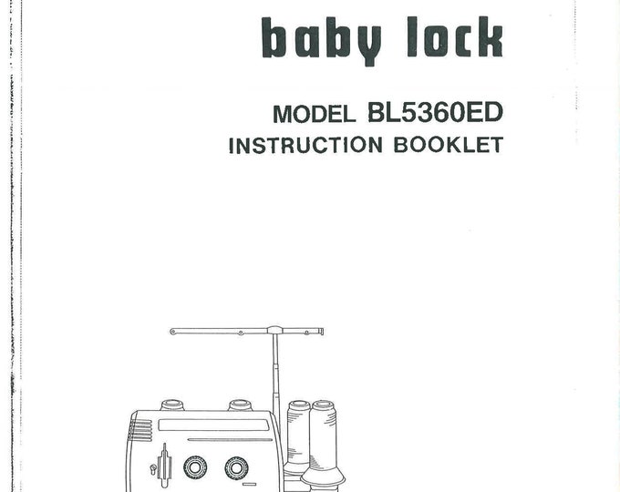 Babylock BL5360ED Sewing Machine Instruction Manual - User Manual - Complete User Guide