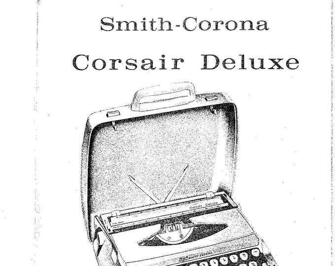 Smith Corona Corsair Deluxe Typewriter Instruction Manual - User Manual - Complete User Guide
