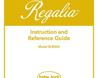Baby Lock Regalia BLRG20 Sewing Machine Instruction Manual