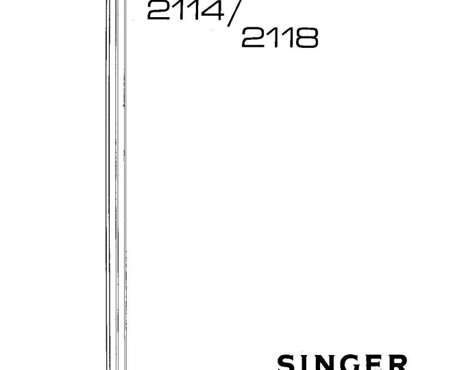 Singer 2114 - 2118 Sewing Machine Instruction Manual - User Manual - Complete User Guide - English