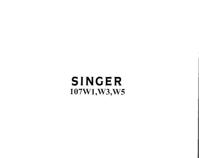 Singer 107W1 107W3 107W5 Sewing Machine Instruction Manual - User Manual - Complete User Guide - English