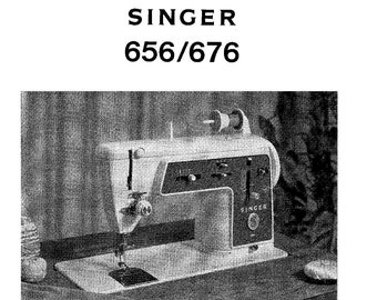 Singer 656-676 Sewing Machine Instruction Manual (PDF)