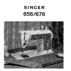 Singer 656 - 676 Sewing Machine Instruction Manual - User Manual - Complete User Guide - English