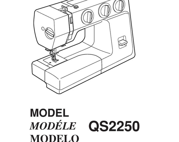 Janome QS2250 Sewing Machine Instruction Manual - User Manual - Complete User Guide
