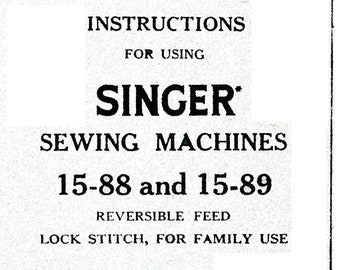 Singer 15-88 & 15-89 Sewing Machine Instruction Manual (PDF)