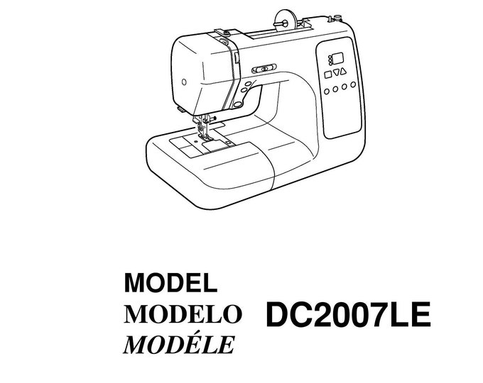 Janome DC2007LE Sewing Machine Instruction Manual - User Manual - Complete User Guide