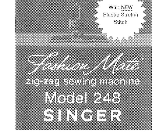 Singer 248 Fashion Mate Sewing Machine Instruction Manual - User Manual - Complete User Guide - English