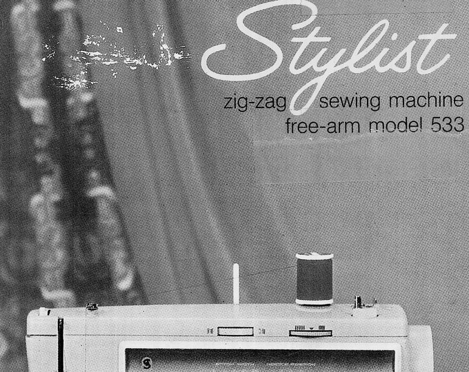 Singer 533 Stylist Sewing Machine Instruction Manual - User Manual - Complete User Guide - English