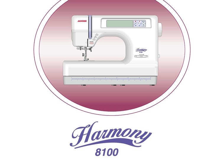 Janome 8100 Harmony Sewing Machine Instruction Manual - User Manual - Complete User Guide