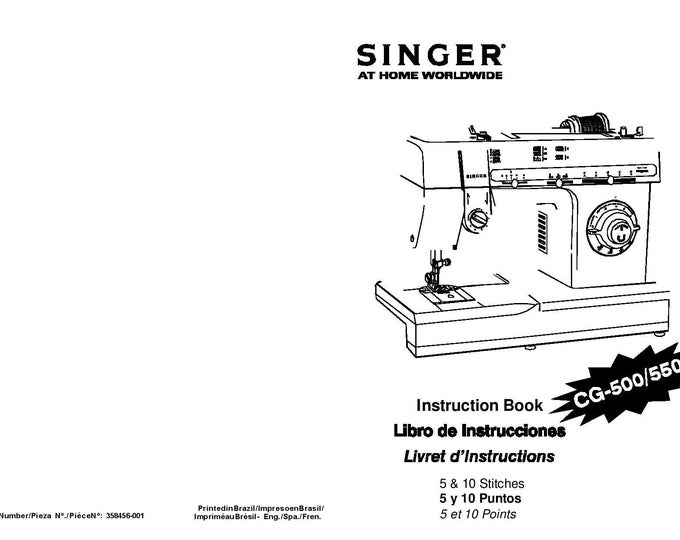 Singer CG-500 - CG-550 Sewing Machine Instruction Manual - User Manual - Complete User Guide - English - French - Spanish