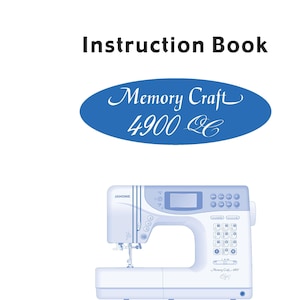 Janome 4900 Memory Craft Sewing Machine Instruction Manual - User Manual - Complete User Guide