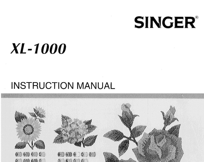 Singer XL-1000 Sewing Machine Instruction Manual - User Manual - Complete User Guide - English