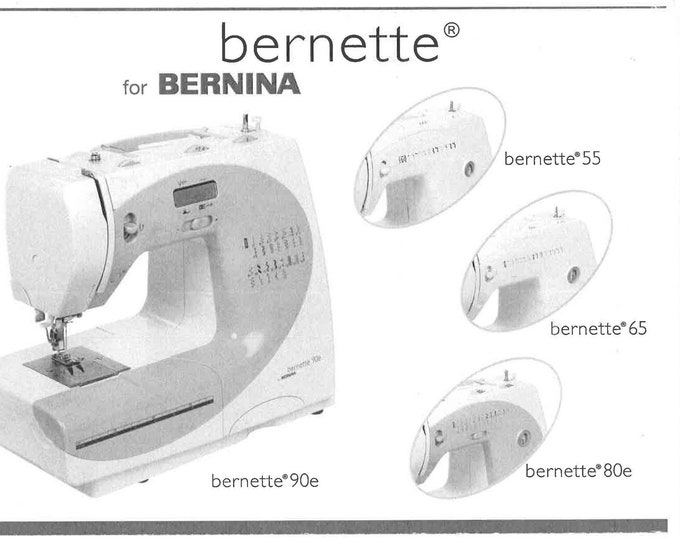 Bernette 55 - 65 - 80e - 90e  Sewing Machine Instruction Manual - User Manual - Complete User Guide - English
