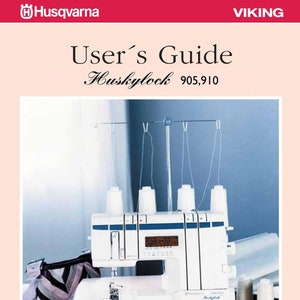 Husqvarna Viking Huskylock 905-910 Sewing Machine Instruction Manual
