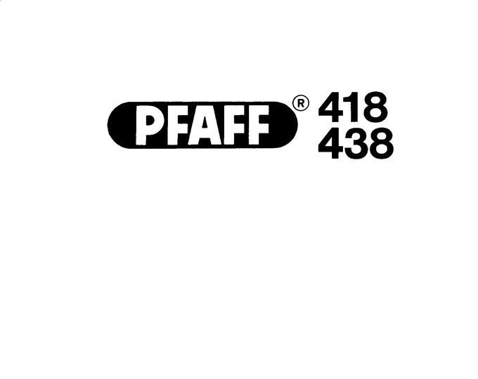 Pfaff 418- 438 Sewing Machine Instruction Manual - User Manual - Complete User Guide - English
