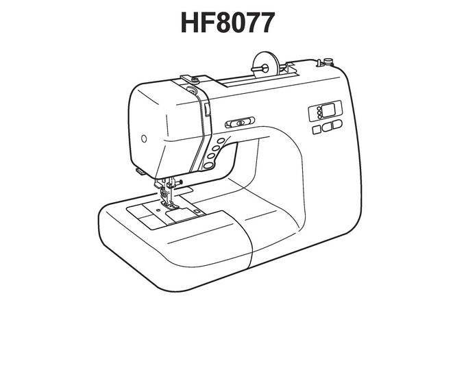 Janome HF8077 Sewing Machine Instruction Manual - User Manual - Complete User Guide