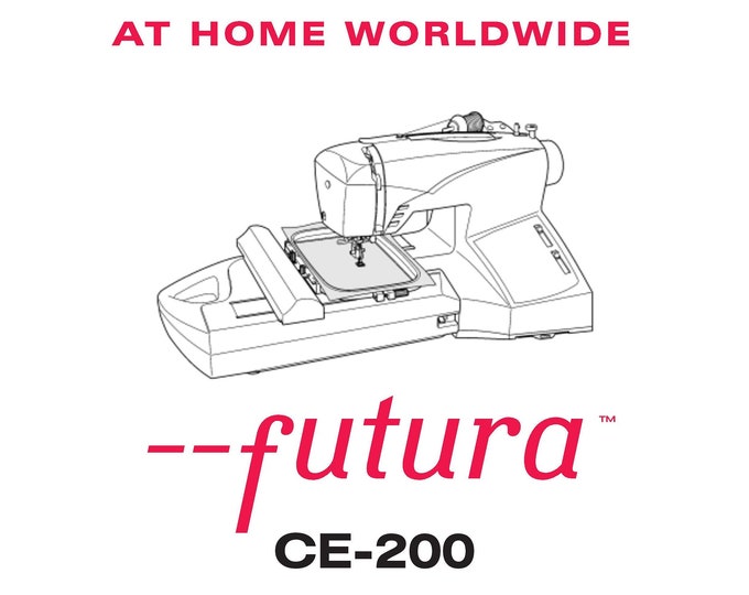 Singer CE-200 FUTURA Sewing Machine Instruction Manual - User Manual - Complete User Guide - English - French - Spanish