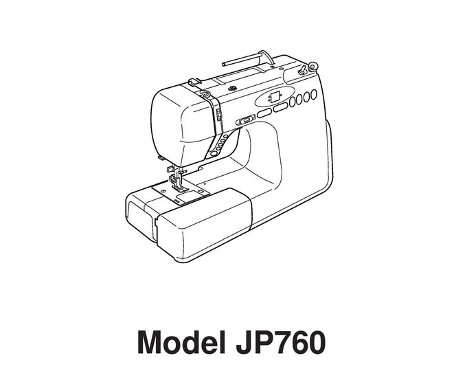 Janome JP760 JemPlatinum Sewing Machine Instruction Manual - User Manual - Complete User Guide - English
