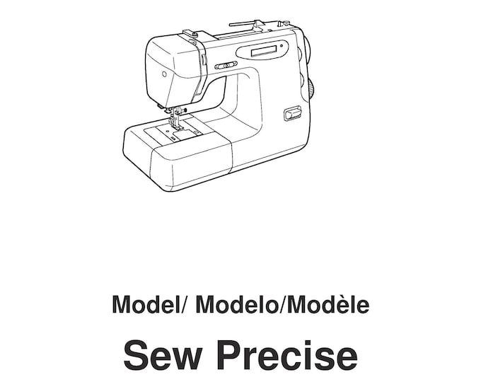 Janome Sew Precise Sewing Machine Instruction Manual - User Manual - Complete User Guide