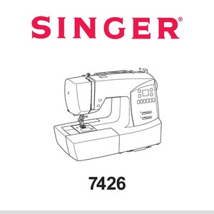 Singer 7426 Sewing Machine Instruction Manual - User Manual - Complete User Guide - English - French - Spanish