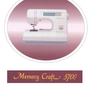 Janome 5700 Memory Craft Sewing Machine Instruction Manual - User Manual - Complete User Guide