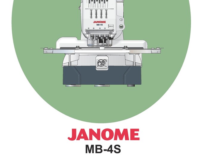 Janome MB-4S Sewing Machine Instruction Manual - User Manual - Complete User Guide