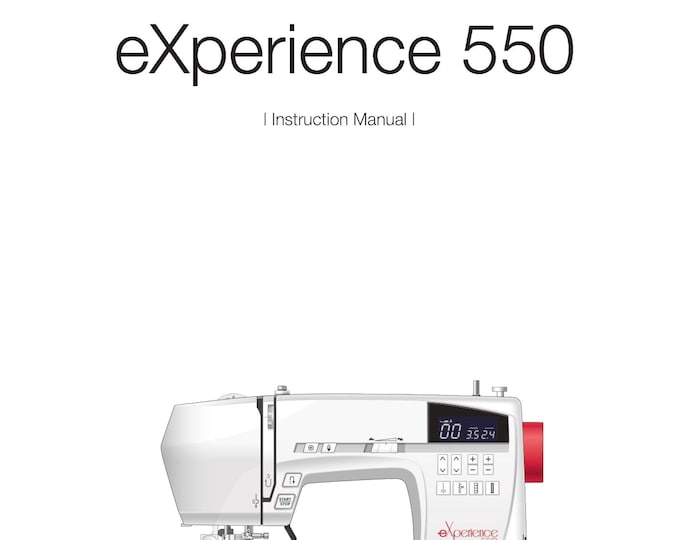 Elna eXperience 550 Sewing Machine Instruction Manual - User Manual - Complete User Guide