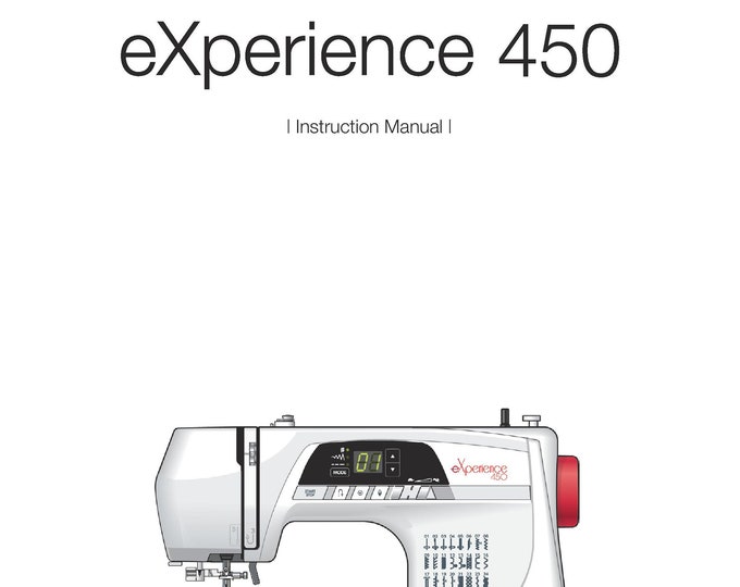 Elna eXperience 450 Sewing Machine Instruction Manual - User Manual - Complete User Guide