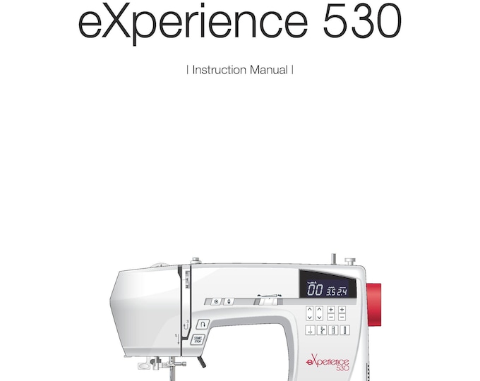 Elna eXperience 530 Sewing Machine Instruction Manual - User Manual - Complete User Guide