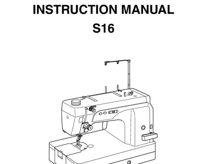 Singer S16 Sewing Machine Instruction Manual - User Manual - Complete User Guide - English