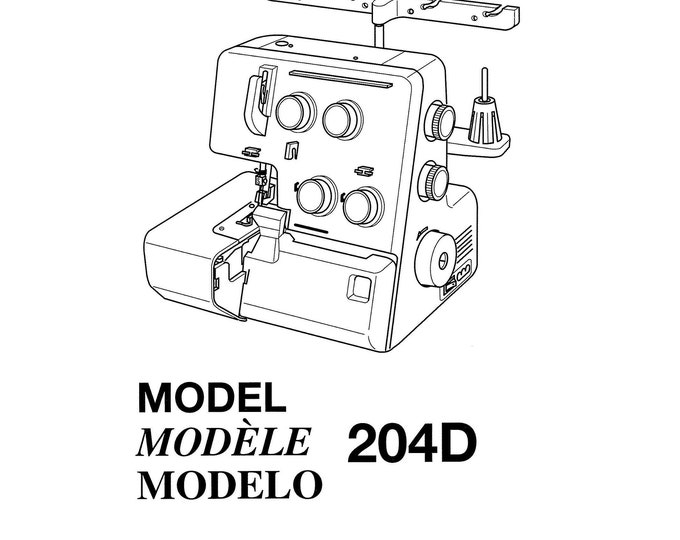 Janome 204D MyLock Sewing Machine Instruction Manual - User Manual - Complete User Guide