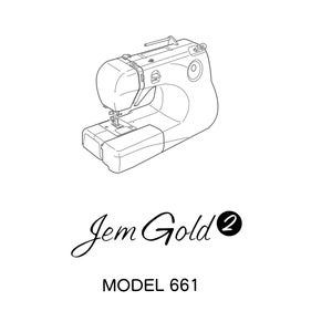 Janome 661 JemGold 2 Sewing Machine Instruction Manual - User Manual - Complete User Guide