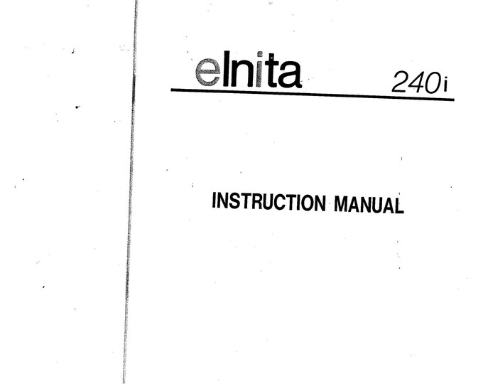 Elna 240i Elnita Sewing Machine Instruction Manual - User Manual - Complete User Guide